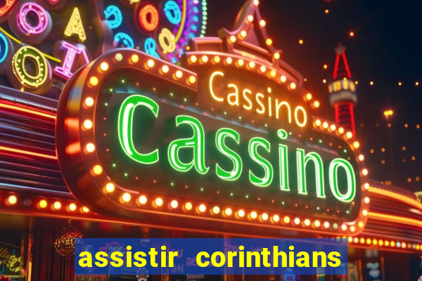 assistir corinthians x vasco futemax